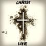 Christ Life Vision, Vol. 3