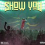 Show You (Explicit)