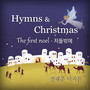 Hymns＆Christmas - The First Noel