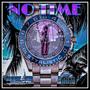 No Time (Explicit)