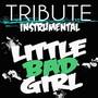 Little Bad Girl (David Guetta Feat. Taio Cruz & Ludacris Tribute) - Single Instrumental