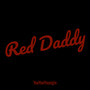 Red Daddy (Explicit)