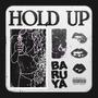 Hold Up (Explicit)