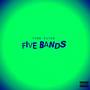 Five Bands