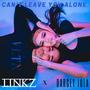 Can't Leave You Alone (feat. Darcey Iola) [Explicit]