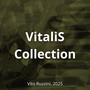VitaliS Collection