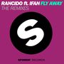 Fly Away (feat. IFan) (The Remixes)