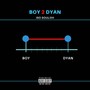 Boy 2 Dyan (Explicit)