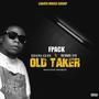 Old Taker (feat. Ehans Gyan & Bobby Jay)