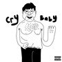 CRY BABY (Explicit)