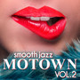 Smooth Jazz - Motown Vol.2