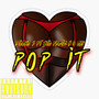 POP IT (feat. BIG FACTZ NO CAP) [Explicit]