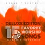 15 Favorite Worship Songs (Deluxe Edition)