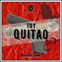 TOY QUITAO (Explicit)