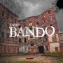 Bando (Explicit)