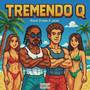 TREMENDO Q (Explicit)
