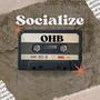 Socialize (feat. OHB) [Explicit]