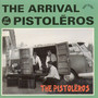 The Arrival Of The Pistoleros