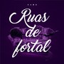 Ruas de Fortal (Explicit)