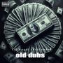 Old Dubs (Explicit)