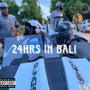 24hrs In Bali (feat. StreetMoney Searcy) [Explicit]