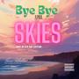 Bye Bye April Skies (Tanz in den Mai Edition)