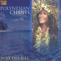 POLYNESIA Voix des Iles: Polynesian Chants