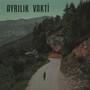 Ayrılık Vakti