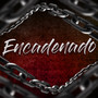 Encadenado (Explicit)