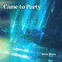 Came to Party (Explicit)