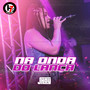 Na Onda do Lança (Explicit)