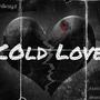 Cold Love (Explicit)