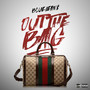 Out the Bag (Explicit)