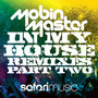 In My House Remixes (Part 2)