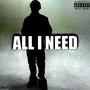 All I Need (Explicit)