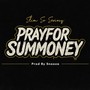 PRAYFORSUMMONEY