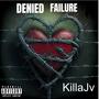 Denied Failure (Explicit)