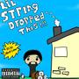 Lil String Dropped This!!! (Explicit)