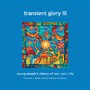 Choral Concert: Young People's Chorus of New York City - GORDON, M. / YOON, Bora / MONK, M. / RILEY, T. / CORIGLIANO JR., J. (transient glory III)