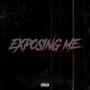 Exposing Me (Explicit)