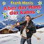 Aber der Hans der kanns