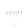 ANGELZ DREAM