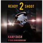 Ready 2 Shoot (Explicit)