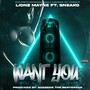 Want You (feat. Sneako) [Explicit]