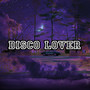 Disco Lover