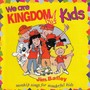 We Are Kingdom Kids (Worship Songs for Wonderful Kids)