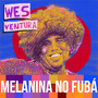 Melanina No Fubá