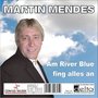 Am River Blue fing alles an