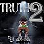 Truth Be Told 2 (Explicit)