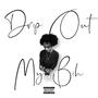 Drip Out My Bih (feat. Findcnt) [Explicit]